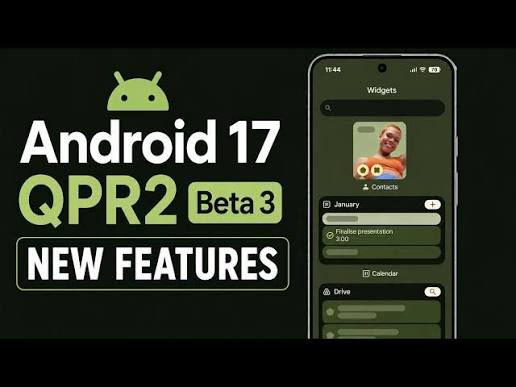 Android 17 QPR2: New Features You Need to Know